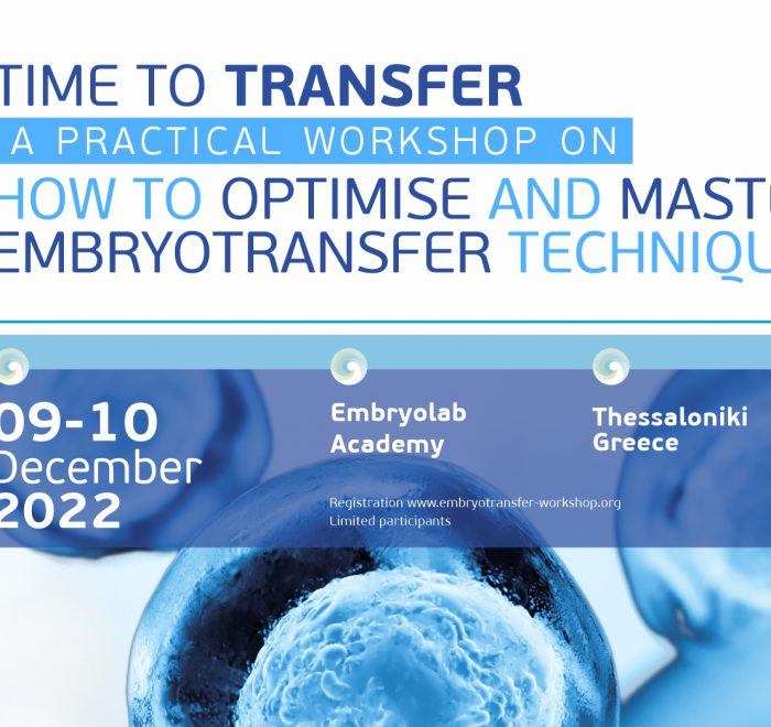 "Time to Transfer: how to master and optimise your embryotransfer", Hands-on Clinical Workshop by Embryolab Academy